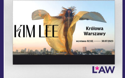KIM LEE. KRÓLOWA WARSZAWY. WYSTAWA (2023)