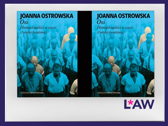ONI. HOMOSEKSUALIŚCI W CZASIE II WOJNY ŚWIATOWEJ JOANNY OSTROWSKIEJ (2021)