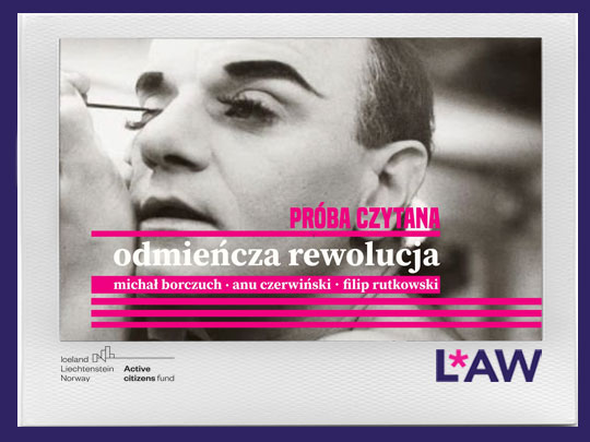 PRÓBA CZYTANA. ODMIEŃCZA REWOLUCJA MICHAŁA BORCZUCHA. EKSPERYMENT TEATRALNY (2021)